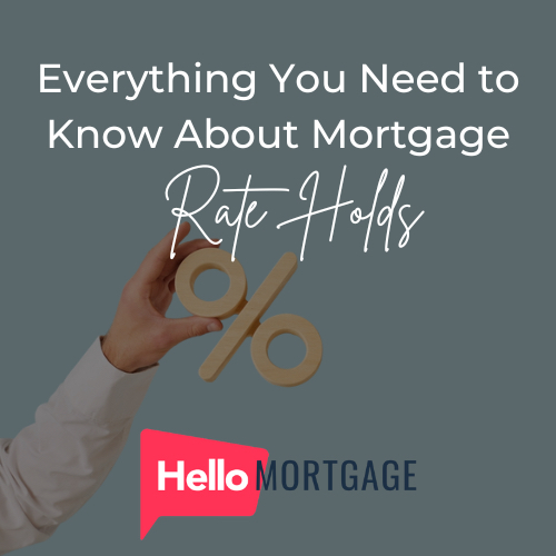 Everything You Need to Know About Mortgage Rate Holds in Canada
